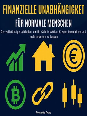 cover image of Finanzielle Unabhängigkeit für normale Menschen